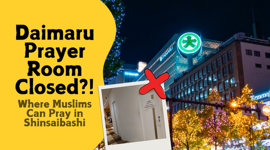 Daimaru Prayer Room Closed?! Where Muslim Can Pray in Shinsaibashi