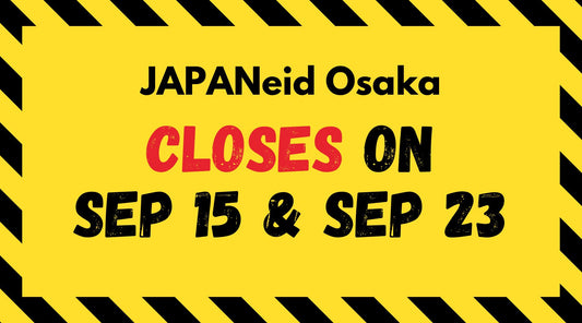 JAPANeid Osaka: closes on September 15 & September 23 for public holiday