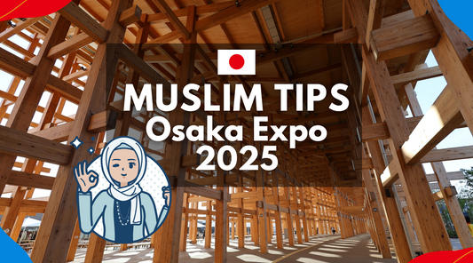 Muslim Traveler Tips for Osaka Expo 2025