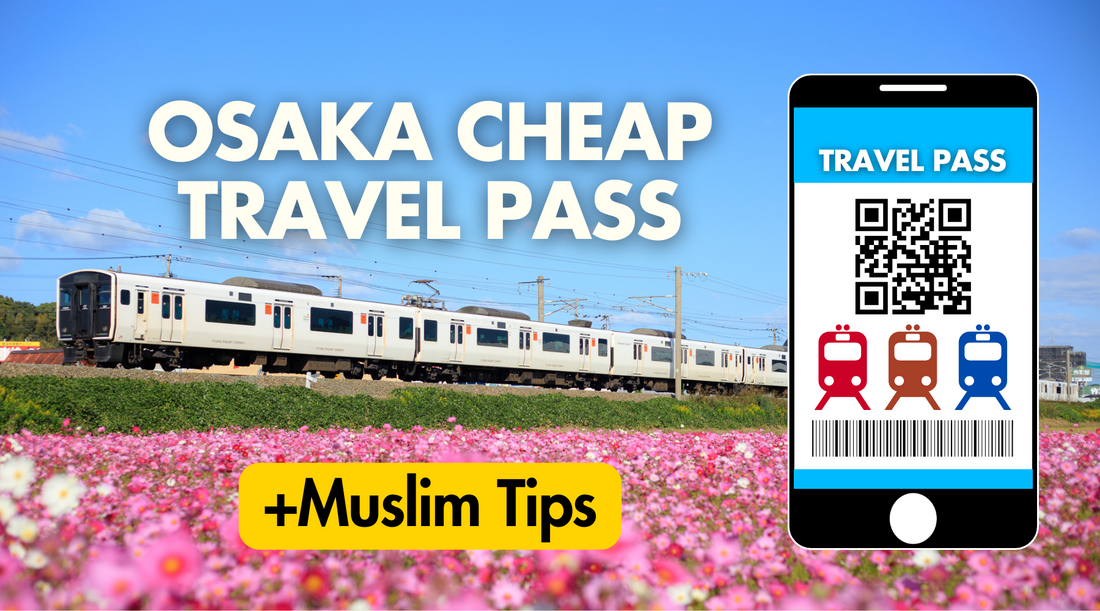 🎫 Kansai Travel Pass Guide + Muslim-Friendly Tips 🌙