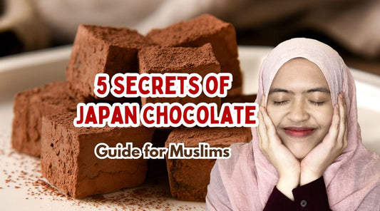 5 Secret of Japanese Chocolate & Muslim-Friendly Tips