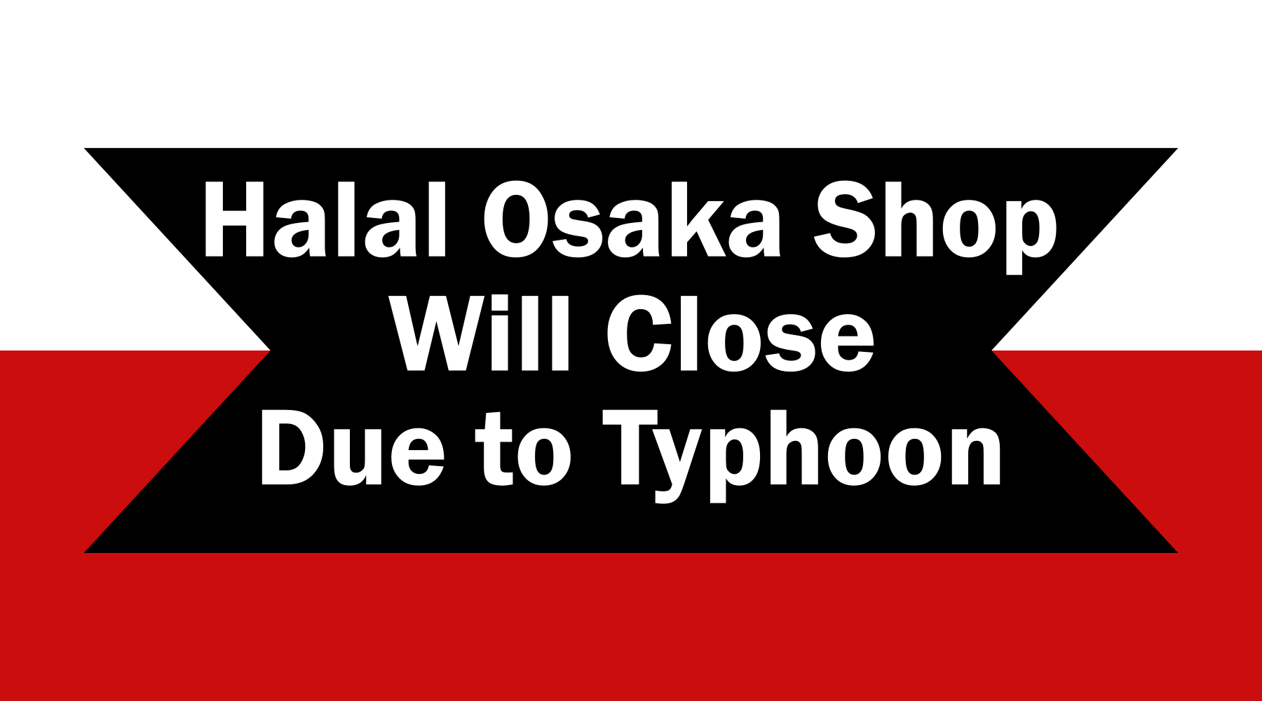 Typhoon Coming Halal Osaka Souvenir Shop Will Close JAPANeid typhoon-coming-halal-osaka-souvenir-shop-will-close-japaneid